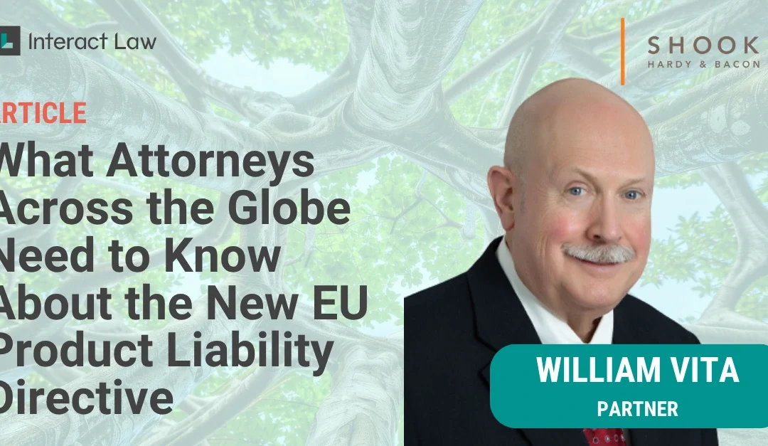 What Attorneys Across the Globe Need to Know About the New EU Product Liability Directive